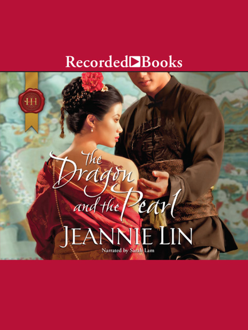 Title details for The Dragon and the Pearl by Jeannie Lin - Available